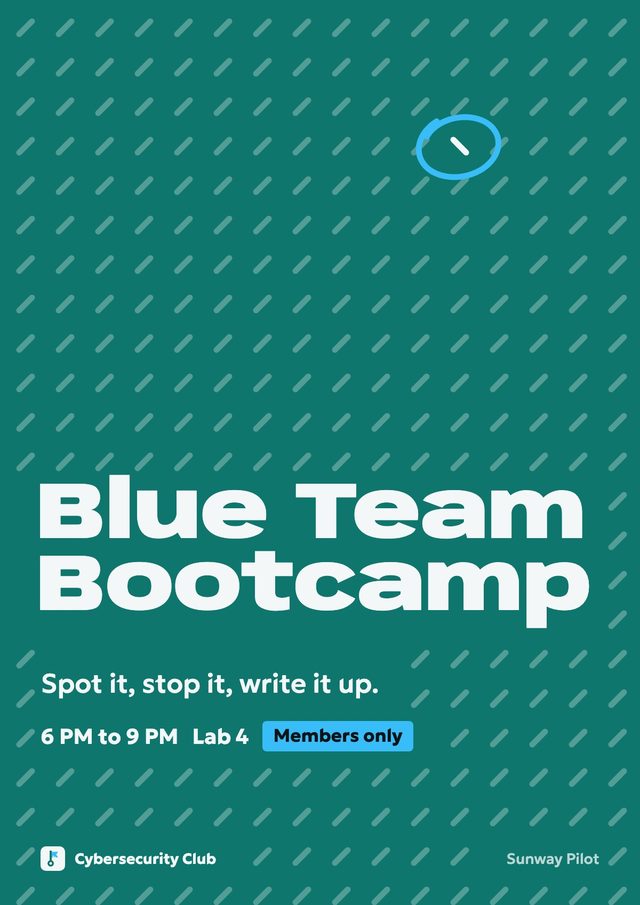 Poster for Blue Team Bootcamp: a teal field of diagonal ticks with one circled. 6 PM to 9 PM, Lab 4, members only.